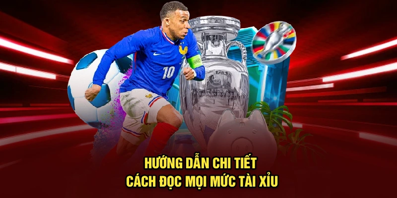 Hướng dẫn chi tiết cách đọc mọi mức tài xỉu