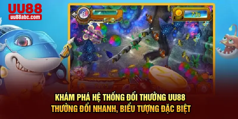 Khám phá hệ thống đổi thưởng UU88 – Thưởng đổi nhanh, biểu tượng đặc biệt