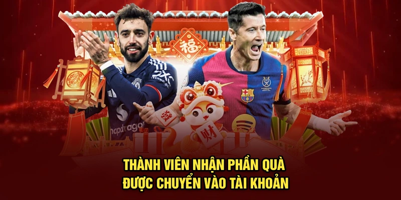 Thành viên nhận phần quà được chuyển vào tài khoản