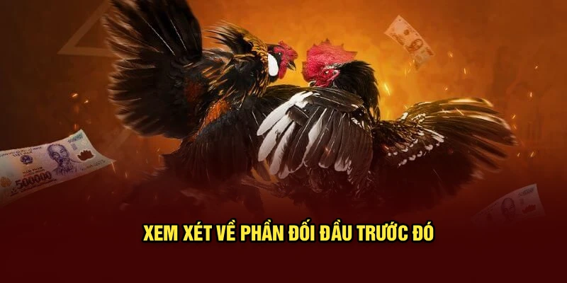 Xem xét về phần đối đầu trước đó